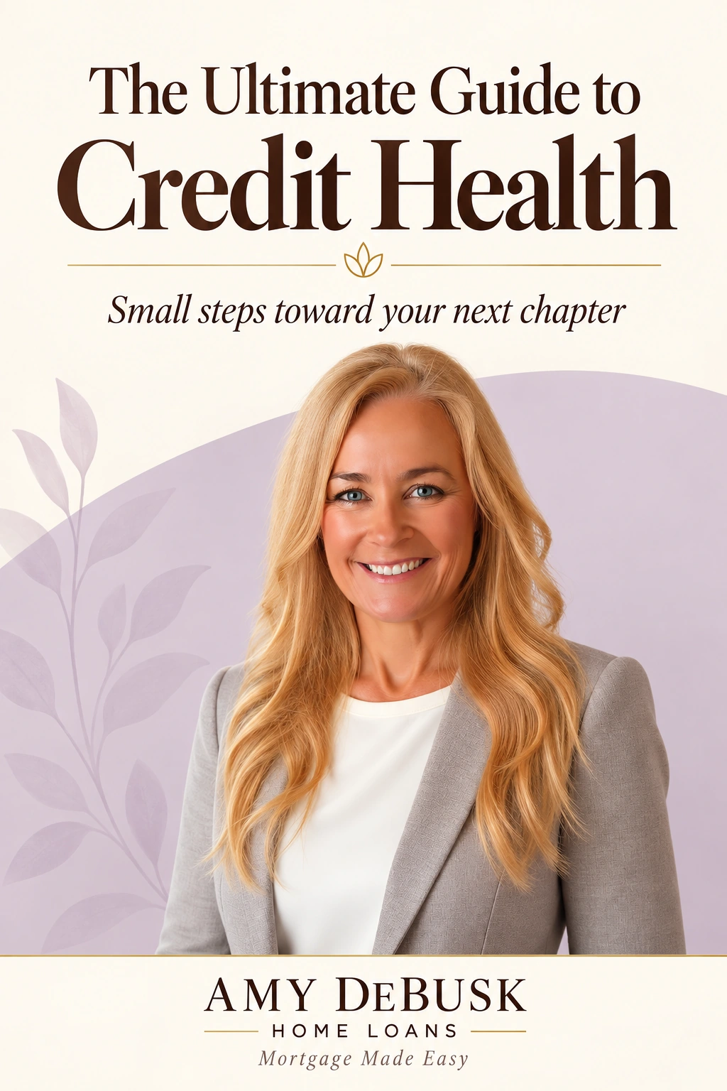 Credit health guide from Amy DeBusk Home Loans