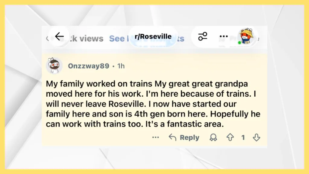 Screenshot of a Reddit comment from a Roseville resident sharing their family's multigenerational connection to the city through railroad work, saying they plan to stay in Roseville and describing it as a fantastic area to raise their family.