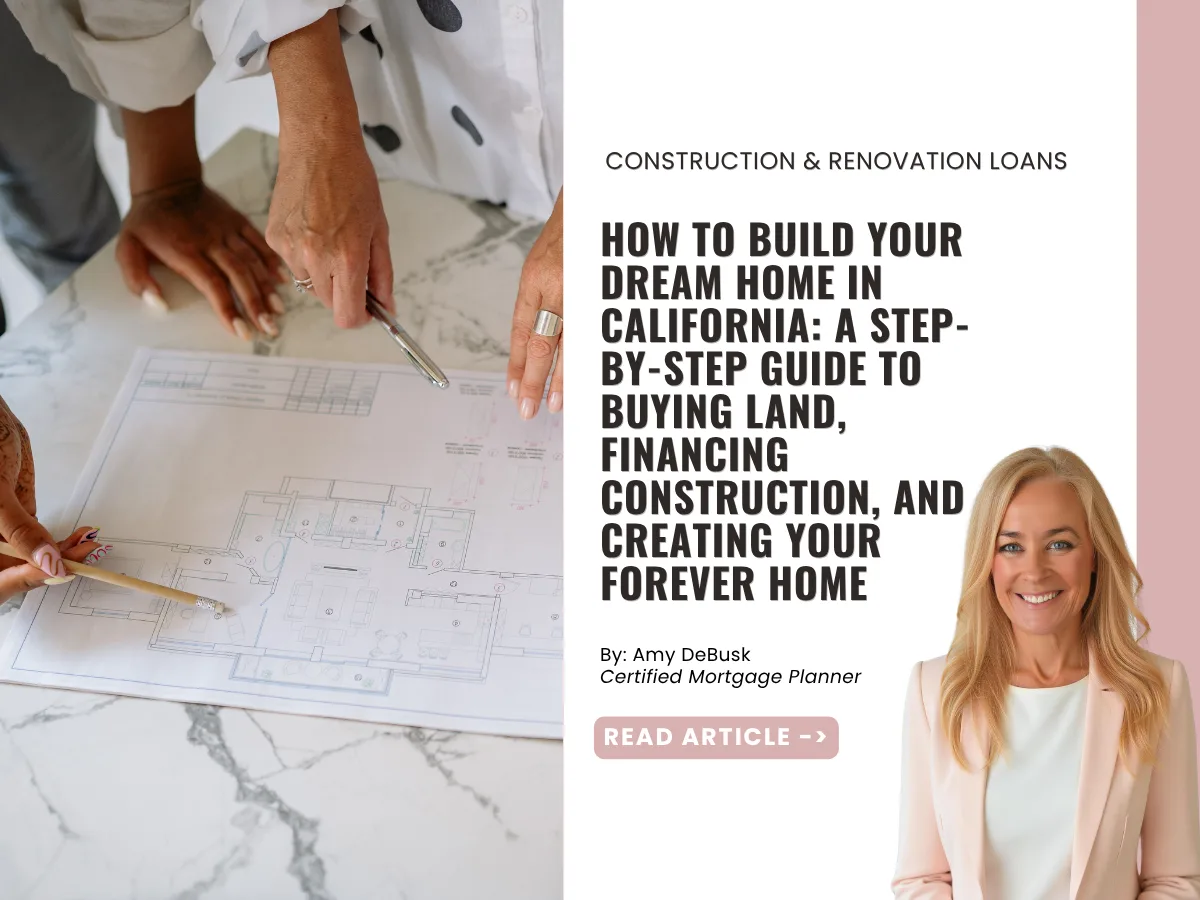 Cover image for a guide about building a custom home in California, featuring homeowners reviewing architectural plans and explaining the home construction financing process.