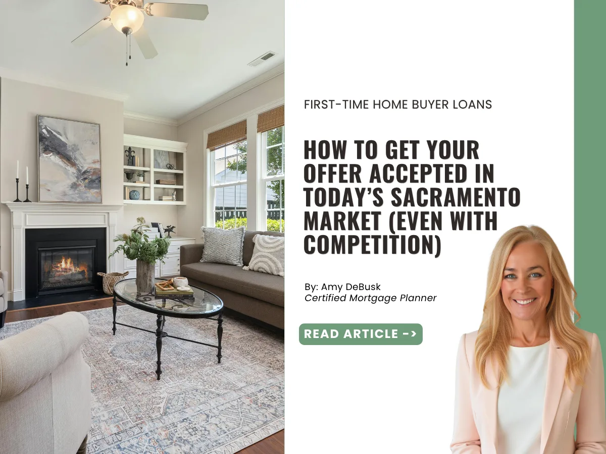 Home buying strategies for getting an offer accepted in Sacramento's competitive real estate market.