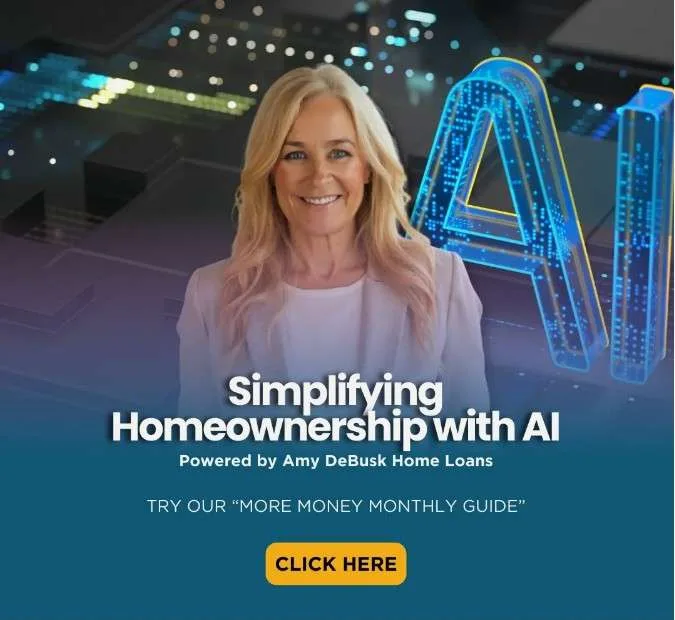 Amy DeBusk smiling in front of a digital AI graphic promoting Simplifying Homeownership with AI and inviting viewers to try the More Money Monthly Guide.